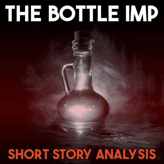 The Bottle Imp by Robert Louis Stevenson Short Story Analysis
