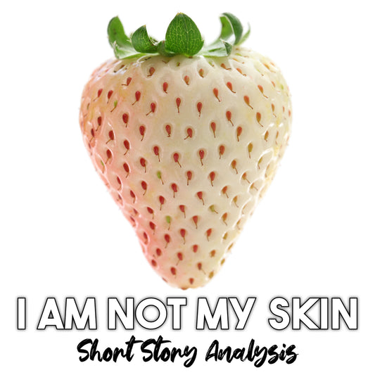I Am Not My Skin Short Story Analysis