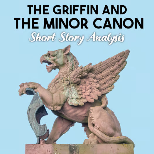 The Griffin and the Minor Canon Short Story Analysis