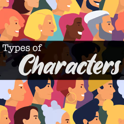Types of Characters and Characterization — Notes for Any Literary Text
