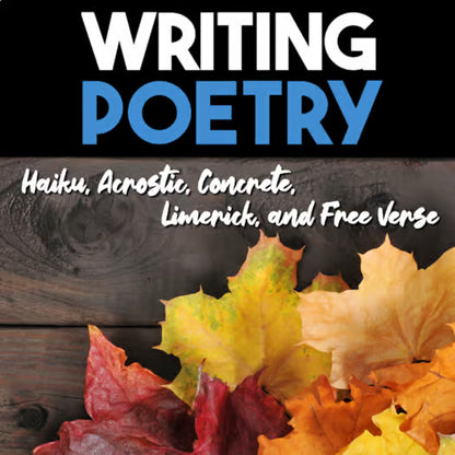 Writing Poetry — Haiku, Concrete, Acrostic, Limerick & Free Verse