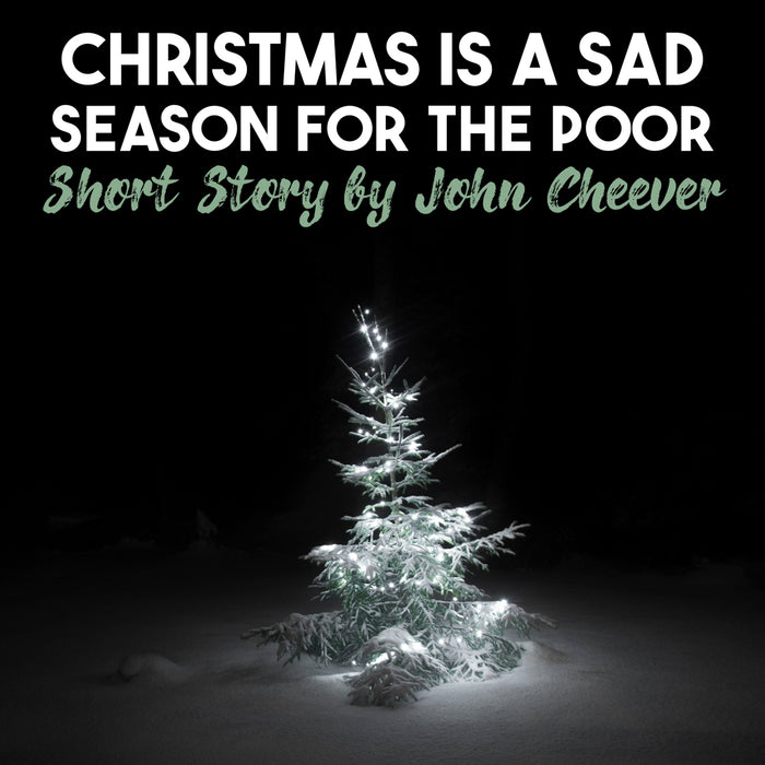 Christmas Is a Sad Season for the Poor Short Story Analysis