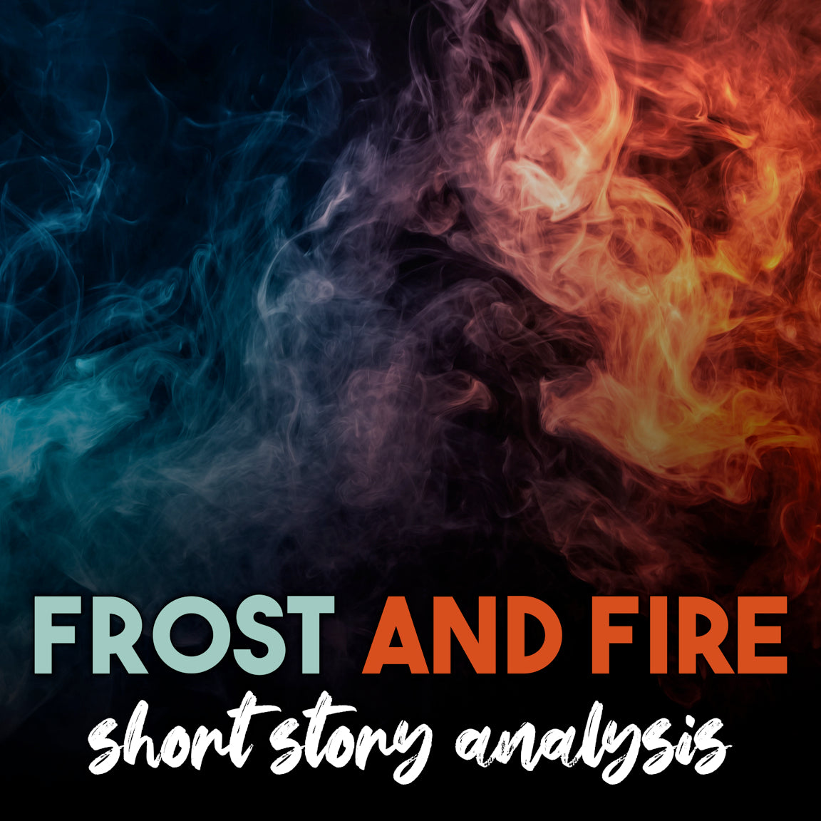 Frost and Fire Short Story Analysis