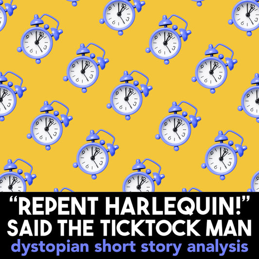 Repent, Harlequin! said the Ticktock Man Short Story Analysis