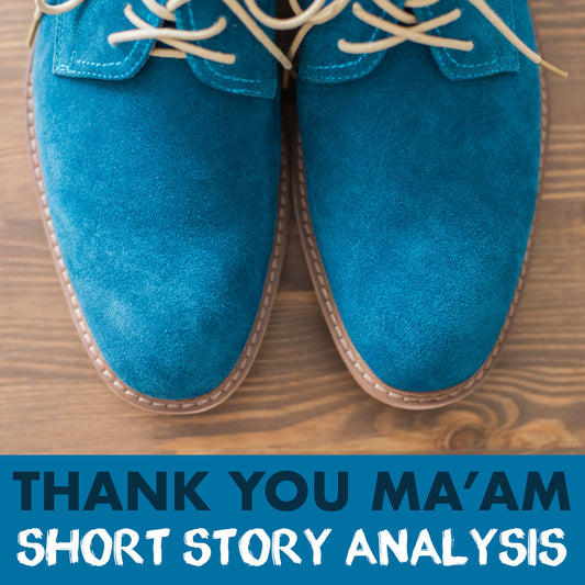 Thank You Ma’am Short Story Analysis