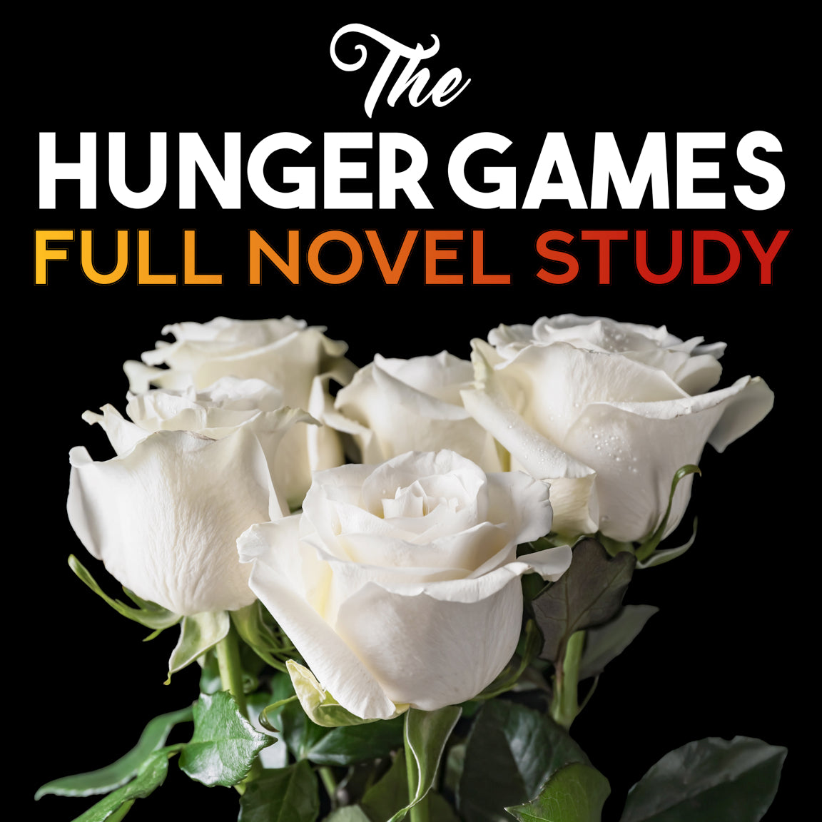 The Hunger Games Novel Study — Complete Unit Plan