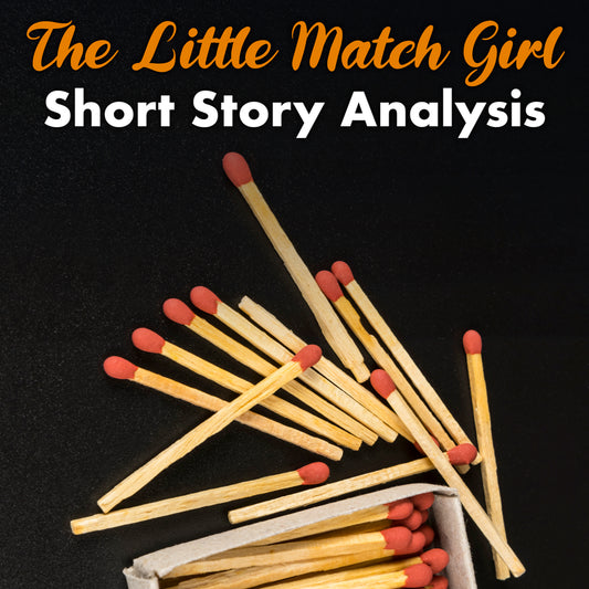 The Little Match Girl Short Story Analysis