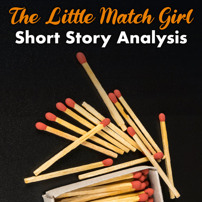 The Little Match Girl Short Story Analysis
